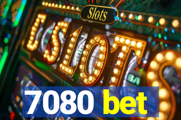 7080 bet